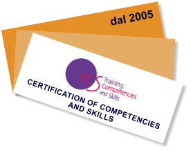 CERTIFICATION OF COMPETENCIES AND SKILLS   dal 2005