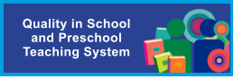 Quality in School and Preschool Teaching System